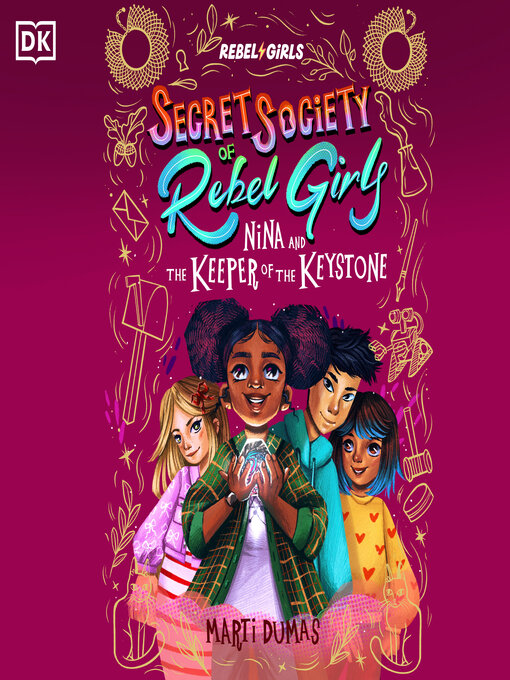 Title details for Nina and the Keeper of the Keystone by Rebel Girls - Available
